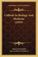 Colloids In Biology And Medicine (1919)