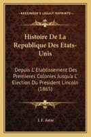 Histoire De La Republique Des Etats-Unis