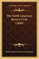 The North American Review V146 (1888)