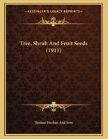 Tree, Shrub and Fruit Seeds (1911)