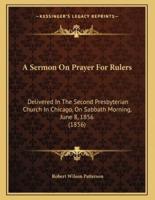 A Sermon On Prayer For Rulers