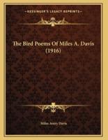 The Bird Poems Of Miles A. Davis (1916)