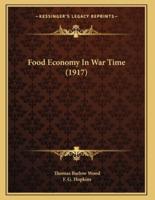 Food Economy In War Time (1917)