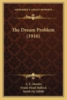 The Dream Problem (1916)