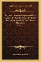 La Lasta Usonano; Fragmento El La Taglibro De Kan-Li, Princo De Dimf-Ju-Cur Kaj Admiralo En La Persa Maristaro (1911)
