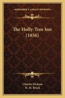 The Holly-Tree Inn (1856)