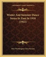 Winter And Summer Dance Series In Zuni In 1918 (1922)
