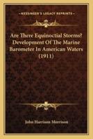 Are There Equinoctial Storms? Development Of The Marine Barometer In American Waters (1911)
