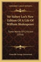 Sir Sidney Lee's New Edition Of A Life Of William Shakespeare