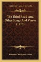 The Third Road And Other Songs And Verses (1910)