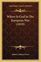 Where Is God In The European War (1919)