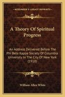 A Theory Of Spiritual Progress
