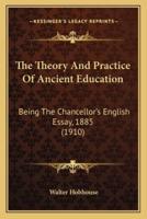The Theory And Practice Of Ancient Education