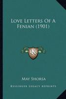Love Letters Of A Fenian (1901)