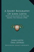 A Short Biography Of John Leeth