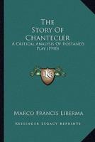 The Story Of Chantecler