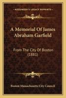 A Memorial of James Abraham Garfield