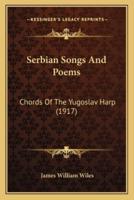 Serbian Songs And Poems