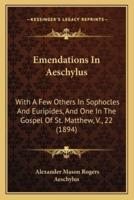 Emendations In Aeschylus
