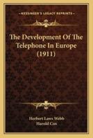 The Development Of The Telephone In Europe (1911)