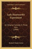 Lady Huntworth's Experiment