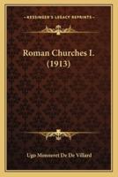Roman Churches I. (1913)