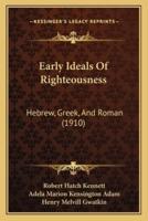 Early Ideals Of Righteousness