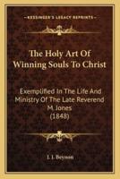 The Holy Art Of Winning Souls To Christ
