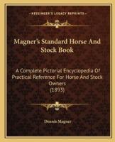 Magner's Standard Horse and Stock Book
