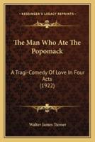 The Man Who Ate The Popomack