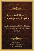 Space and Time in Contemporary Physics