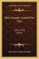 How Europe Armed For War