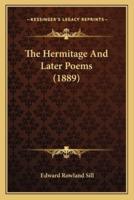 The Hermitage And Later Poems (1889)