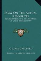 Essay On The Actual Resources