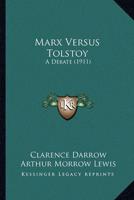 Marx Versus Tolstoy