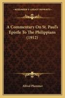 A Commentary On St. Paul's Epistle To The Philippians (1912)