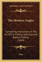 The Modern Angler