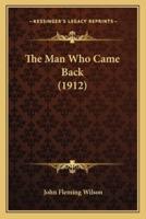 The Man Who Came Back (1912)