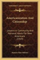 Americanization And Citizenship
