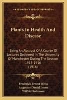 Plants In Health And Disease