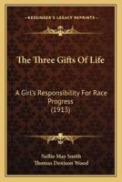 The Three Gifts Of Life