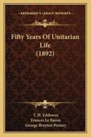 Fifty Years Of Unitarian Life (1892)