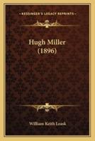Hugh Miller (1896)