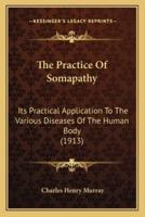 The Practice Of Somapathy