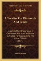 A Treatise On Diamonds And Pearls