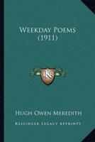 Weekday Poems (1911)