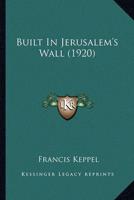 Built In Jerusalem's Wall (1920)