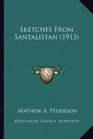 Sketches From Santalistan (1913)