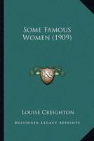 Some Famous Women (1909)