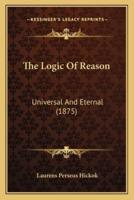 The Logic Of Reason